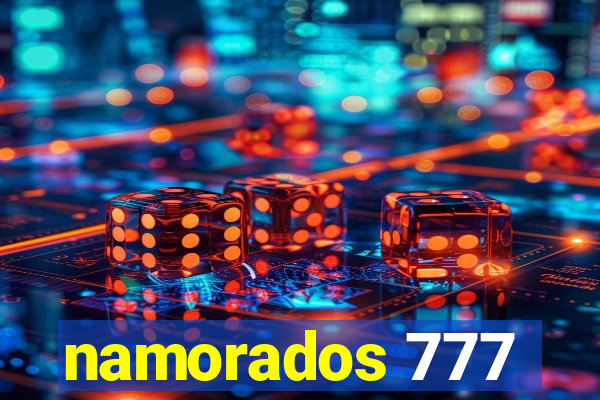 namorados 777